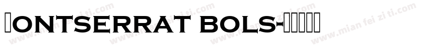 Montserrat bols字体转换